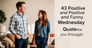 43 Positive and Funny Wednesday Quotes to Get You Through the Week